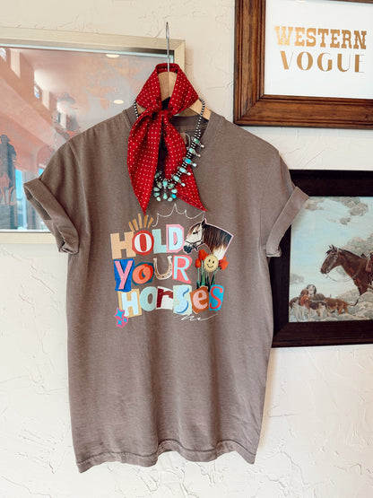 The Hold Your Horses T-Shirt PREORDER