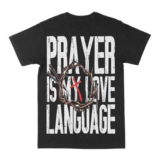 Prayer Is My  Love Language Graphic Tee