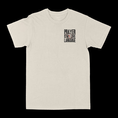 Prayer Is My  Love Language Graphic Tee